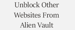 Unblock Website From Alien Vault Level Blue Threat Solution Plans