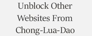 Unblock Website From Chong Lua Dao Anti Fraud Safety Plans