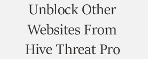 Unblock Website From Threat Hive Threat Intelligence Services Plans