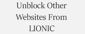 Unblock Website From Lionic Cybersecurity Service Provider Plans