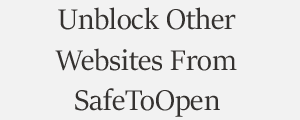 Unblock Website From SafeToOpen Online Security Plans